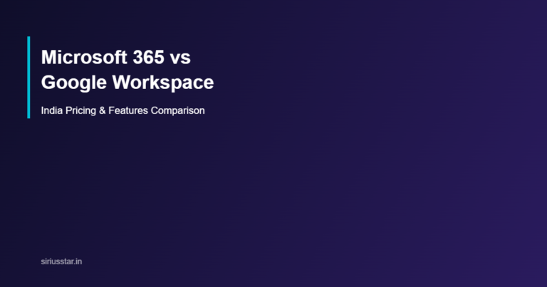 Microsoft 365 vs Google Workspace pricing comparison for Indian businesses by Sirius Star